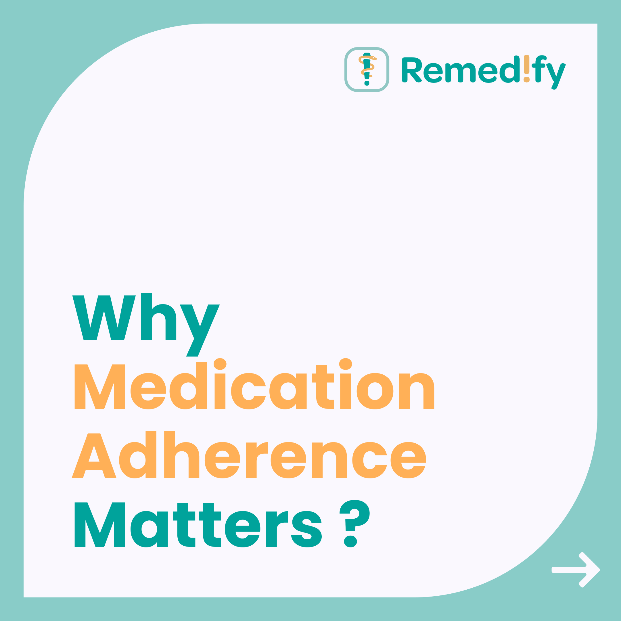 Why Medication Adherence Matters? Image 1
